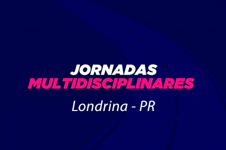 Jornadas Multidisciplinares | Londrina - PR